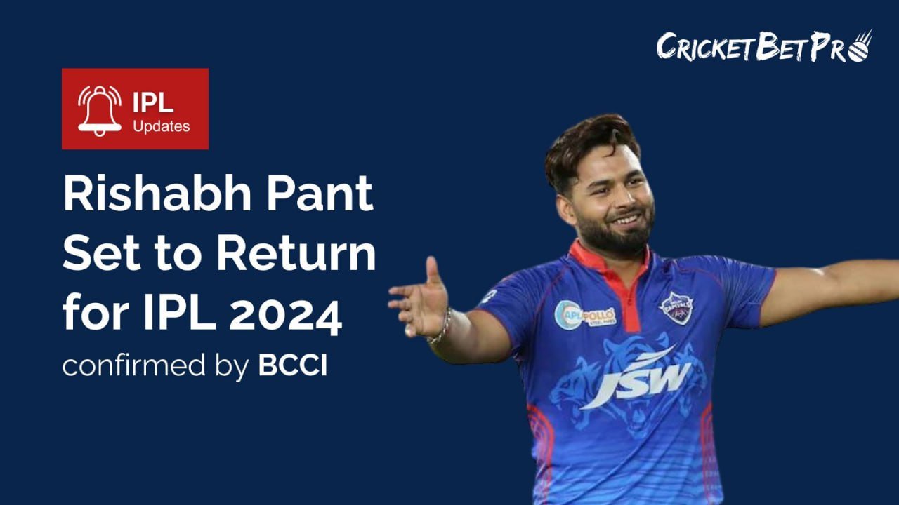 Rishabh Pant Set to Return for IPL 2024