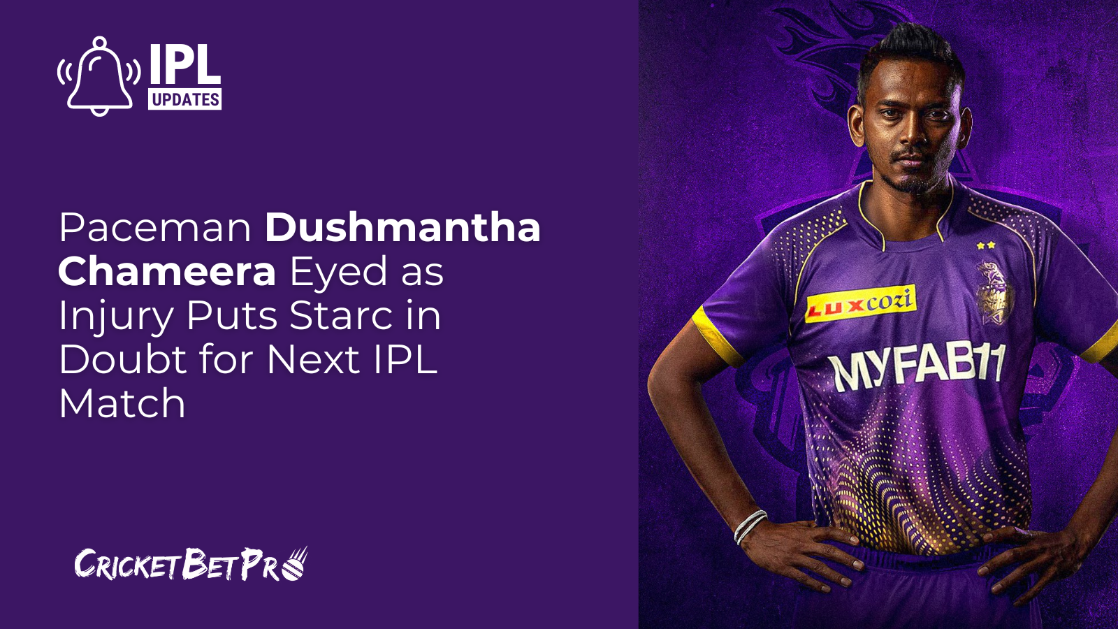 Paceman Dushmantha Chameera Eyed as Injury Puts Starc in Doubt for Next IPL Match.png