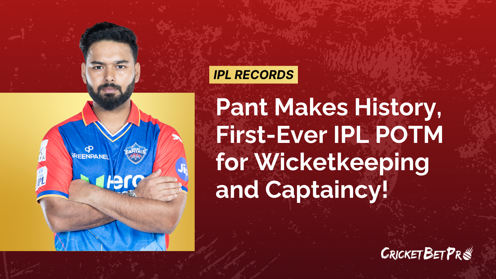 Pant-Makes-History-First-Ever-IPL-POTM-for-Wicketkeeping-and-Captaincy.png