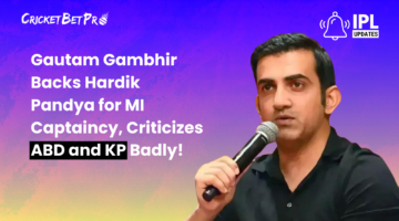 Gautam Gambhir Backs Hardik Pandya for MI Captaincy, Criticizes Abd and KP Badly!