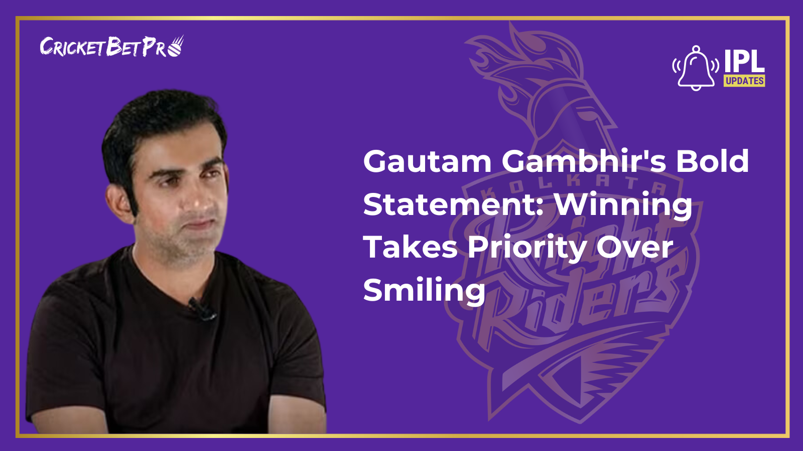 Gautam-Gambhirs-Bold-Statement-Winning-Takes-Priority-Over-Smiling.png