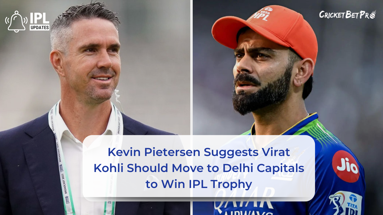 Kevin Pietersen Suggests Virat Kohli Should Move to Delhi Capitals to Win IPL Trophy