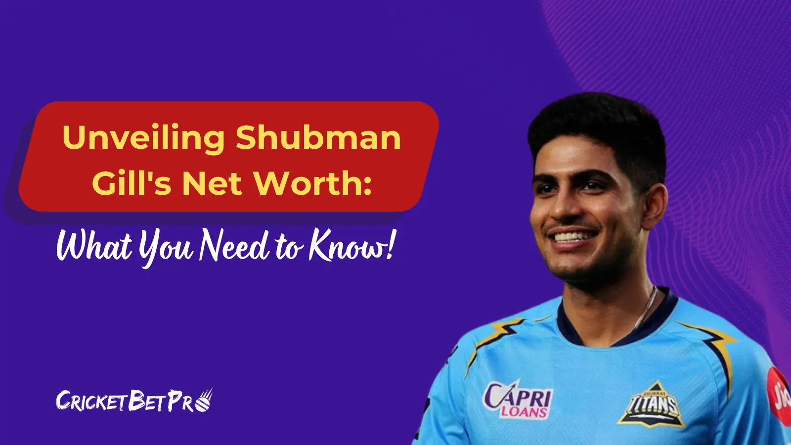 Shubman Gill Net Worth