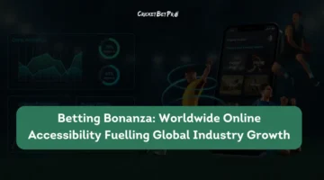 Betting Bonanza Worldwide Online Accessibility Fuelling Global Industry Growth