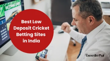 Best Low Deposit Cricket Betting Sites in India