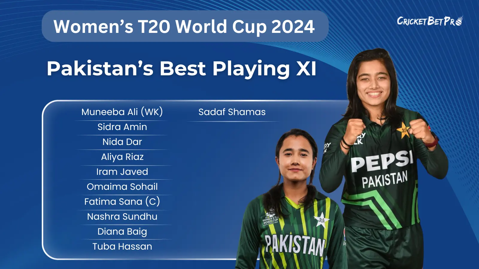 Pakistan’s Probable Best Playing XI for Women’s T20 World Cup 2024