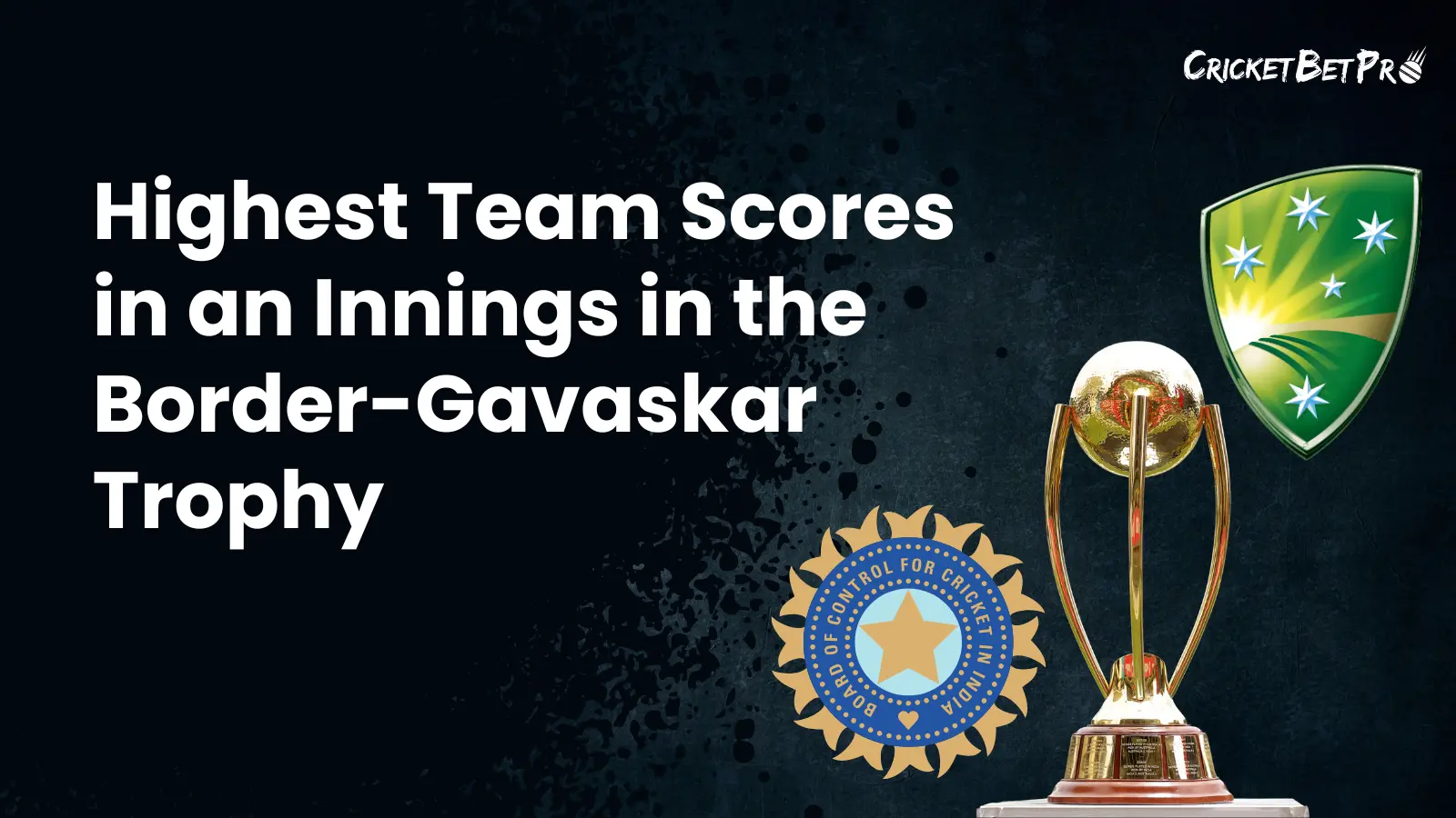 Highest Team Scores in an Innings in the Border-Gavaskar Trophy