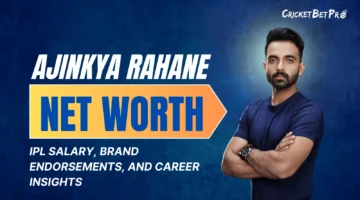 Ajinkya Rahane Net Worth