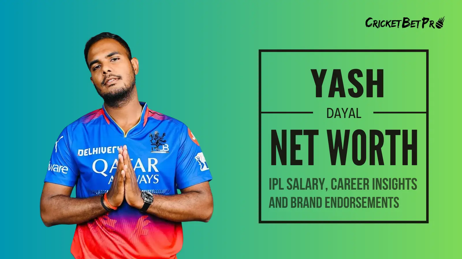 Yash dayal Net Worth