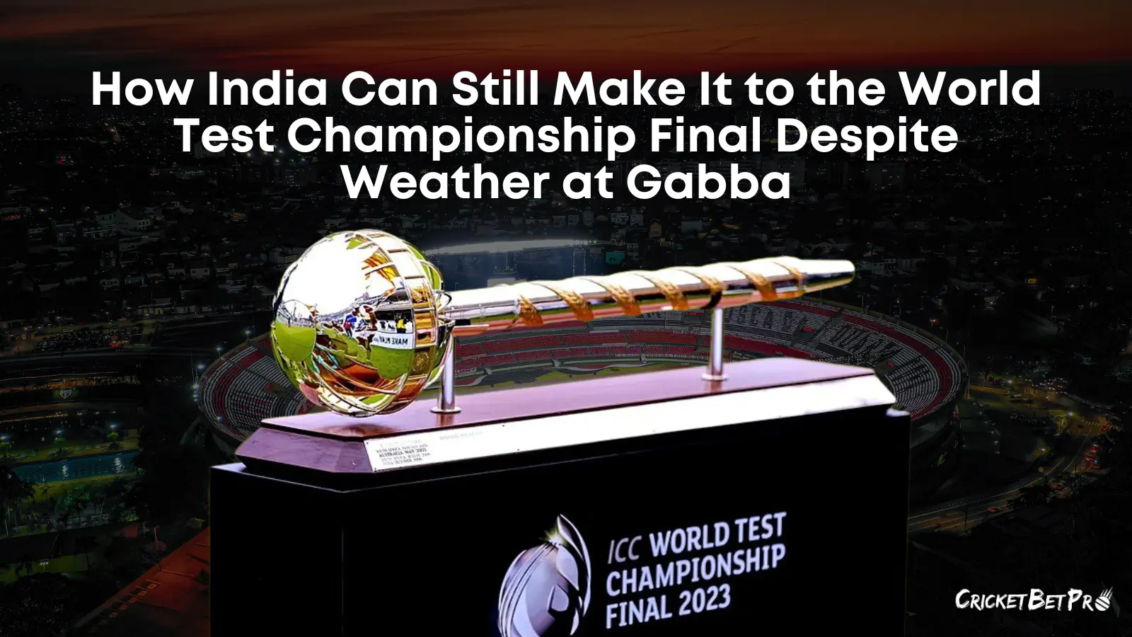 world test championship final scenario for india