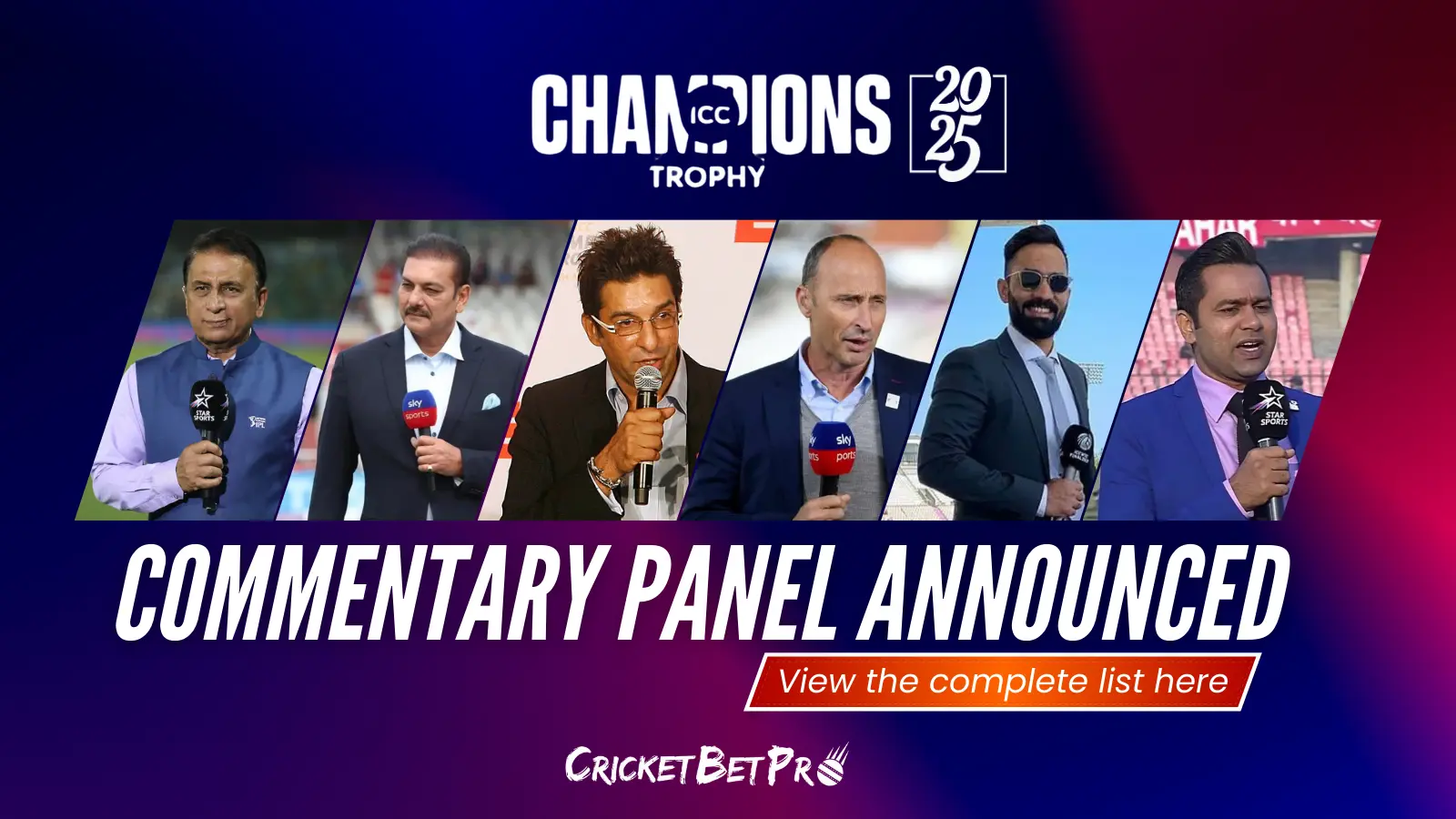 Champions Trophy 2025 Commentary Panel