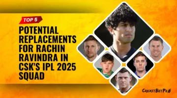 Potential Replacements for Injured Rachin Ravindra in CSK Squad for IPL 2025