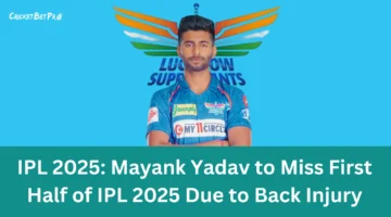 Mayank Yadav to Miss First Half of IPL 2025 Due to Back Injury